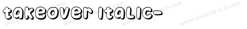 Takeover Italic字体转换